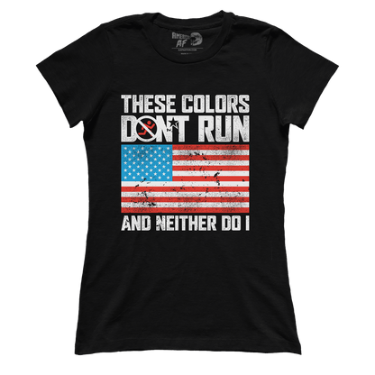 T-shirt Premium Ladies Tee / Black / S These Colors Don't Run V3 (Ladies)