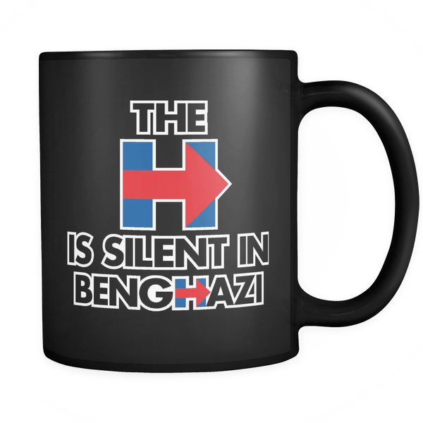 The H is silent in Benghazi - Coffee Mug