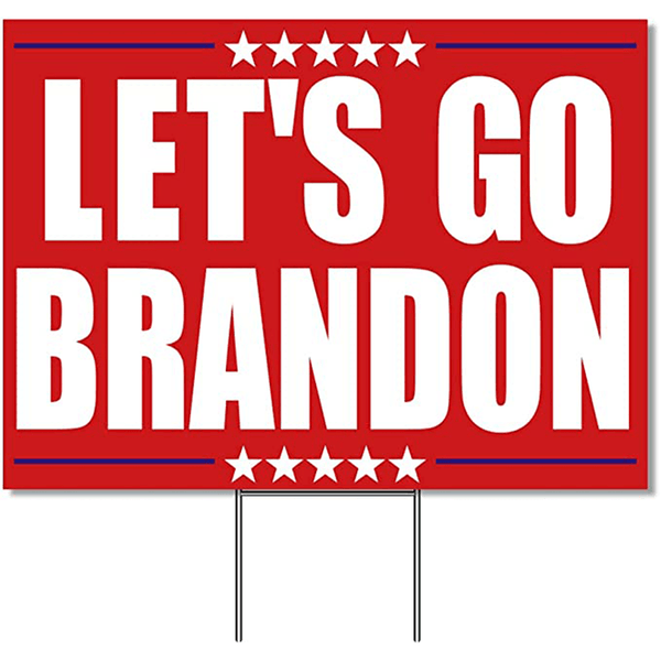 Let's Go Brandon Yard Sign