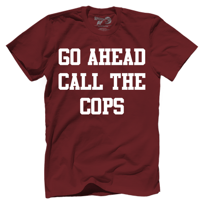 T-shirt Premium Mens Shirt / Maroon / XS Go Ahead Call the Cops