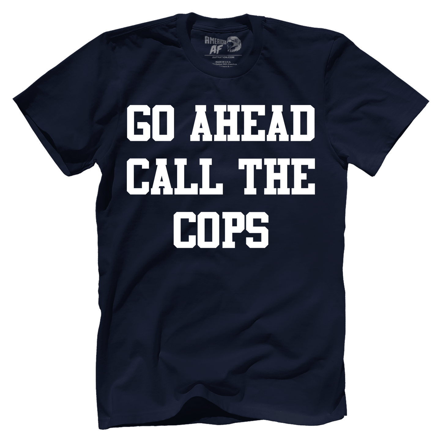 T-shirt Premium Mens Shirt / Navy / XS Go Ahead Call the Cops