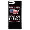 Back-To-Back World War Champs! - Phone Case