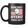 Drinkware Mattis - Secretary of Offense Mattis - Secretary of Offense - Coffee Mug