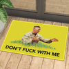 Don't F With Me Mattis Doormat