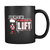 Want To Lift - Coffee Mug
