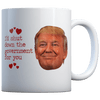 I'd Shut the Government for You SMILE - Coffee Mug