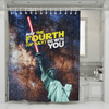 May The 4th (of July) Be With You - Shower Curtain