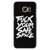 Fu*k Your Safe Space - Phone Case