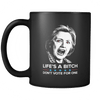 Drinkware Don't Vote Bitch Don't Vote Bitch - Coffee Mug