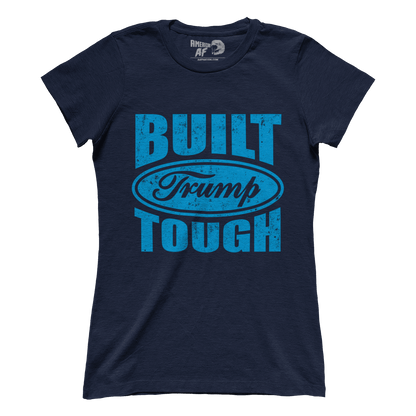 T-shirt Premium Ladies Tee / Navy / S Built Trump Tough (Ladies)