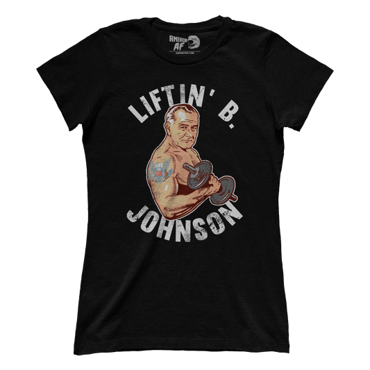 T-shirt Premium Ladies Tee / Black / S Liftin' B Johnson (Ladies)