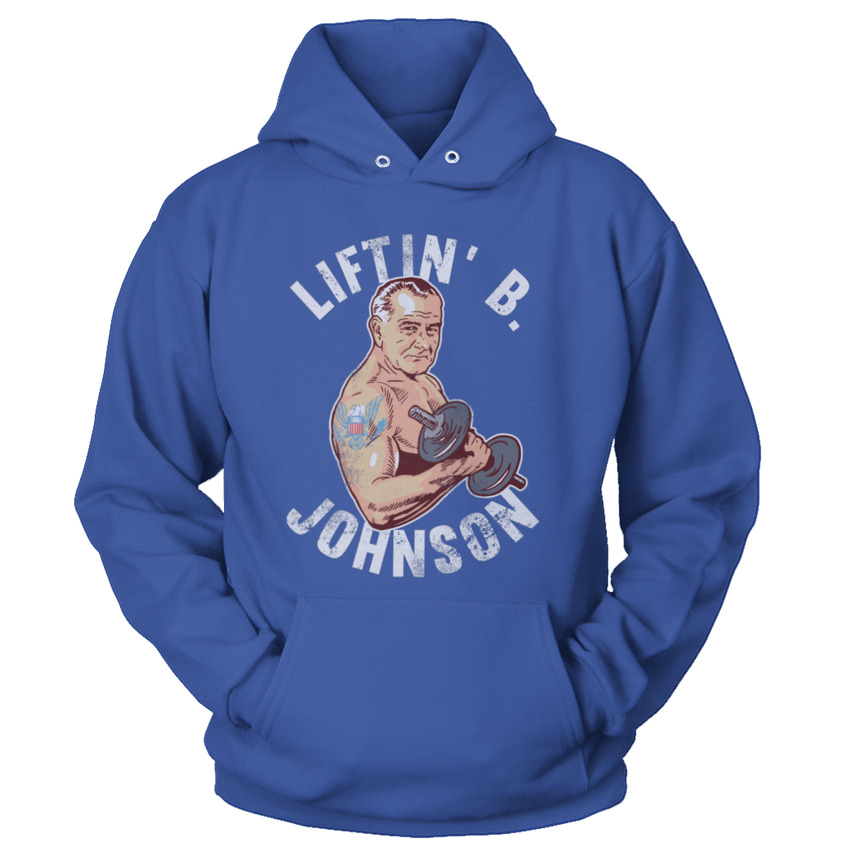 T-shirt Unisex Hoodie / Royal Blue / S Liftin' B Johnson