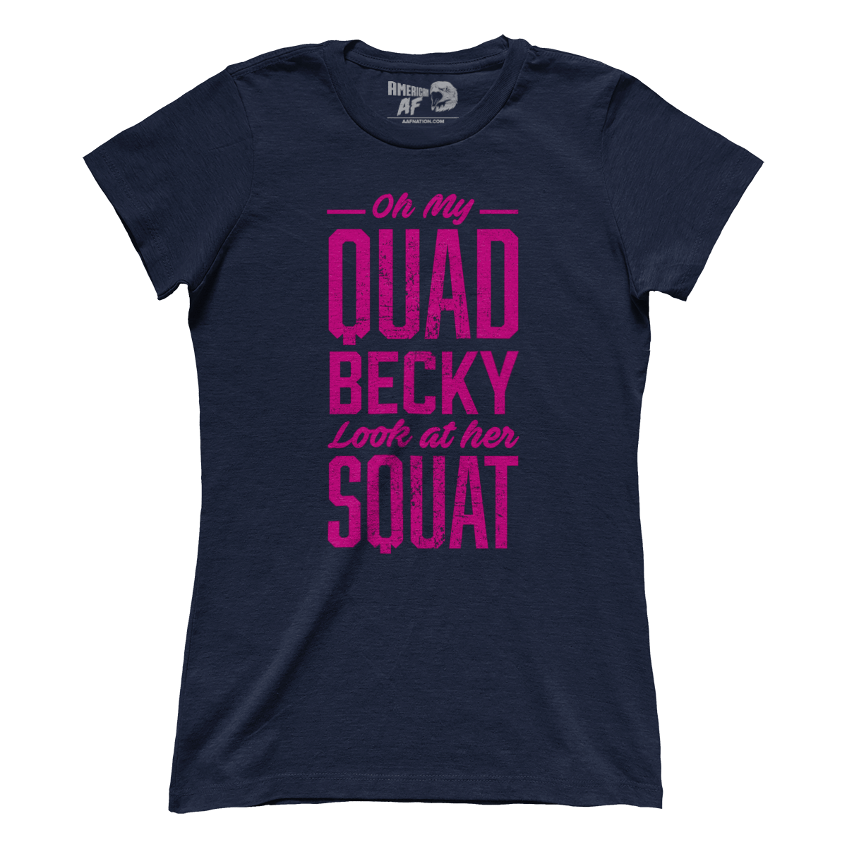 T-shirt Premium Ladies Tee / Navy / S Oh My Quad Becky Look At Her Squat (Ladies)