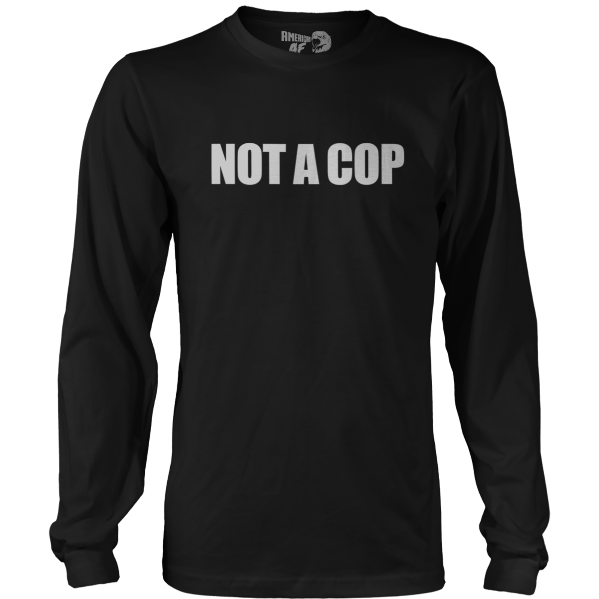T-shirt Mens Long Sleeve / Black / S Not A Cop