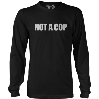 T-shirt Mens Long Sleeve / Black / S Not A Cop