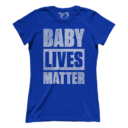 T-shirt Premium Ladies Tee / Royal Blue / S Baby Lives Matter (Ladies)