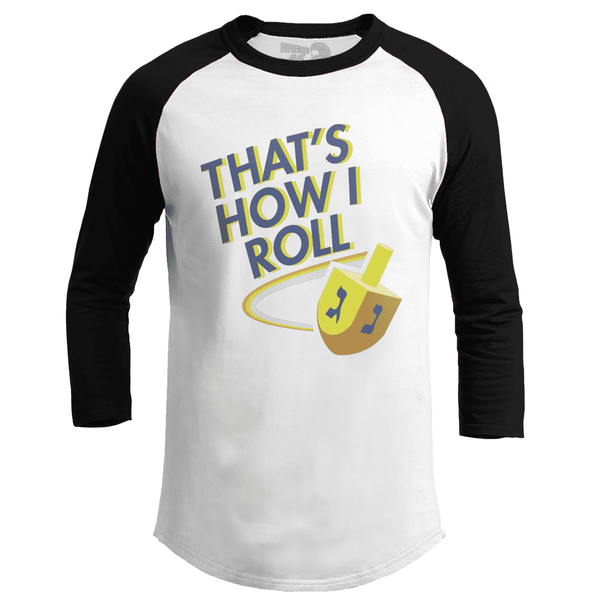 Raglan Raglan / White/Black / S That's How I Roll