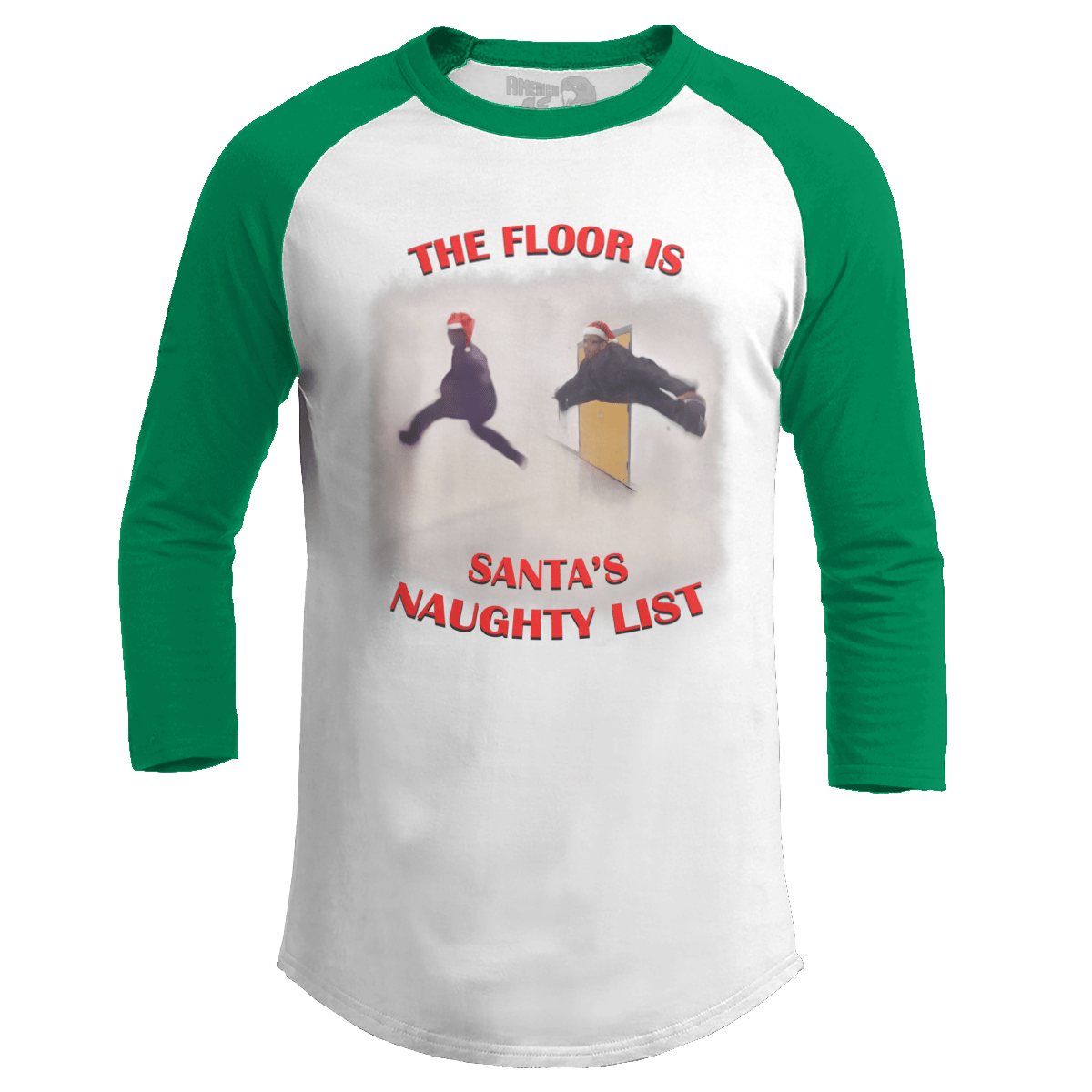 Raglan Raglan / White/Kelly Green / S The Floor is Santa's Naughty List - Meme (Ladies)