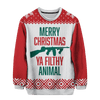 Ya Filthy Animal Chrismas Sweater
