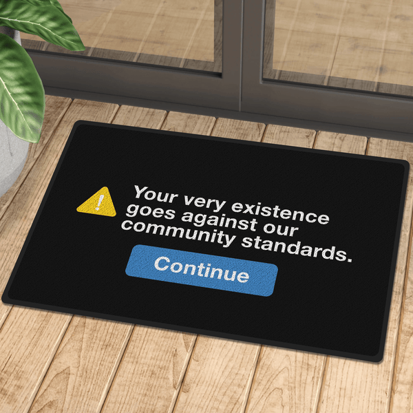 Your Very Existence Doormat