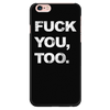 F You Too - Phone Case
